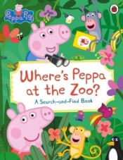 Peppa Pig: Where`s Peppa at the Zoo? - praca zbiorowa
